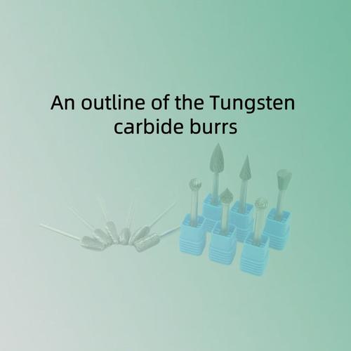 یک طرح کلی از tungsten carbide burrs